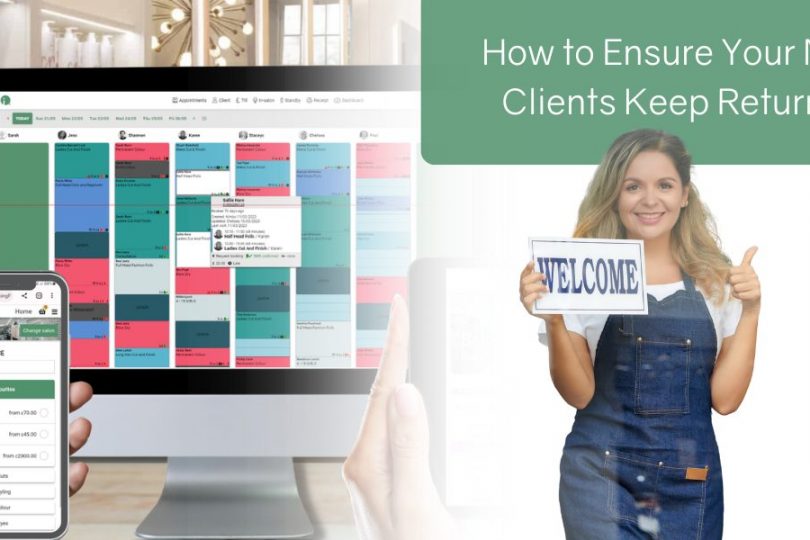 How to Ensure Your New Clients Keep Returning